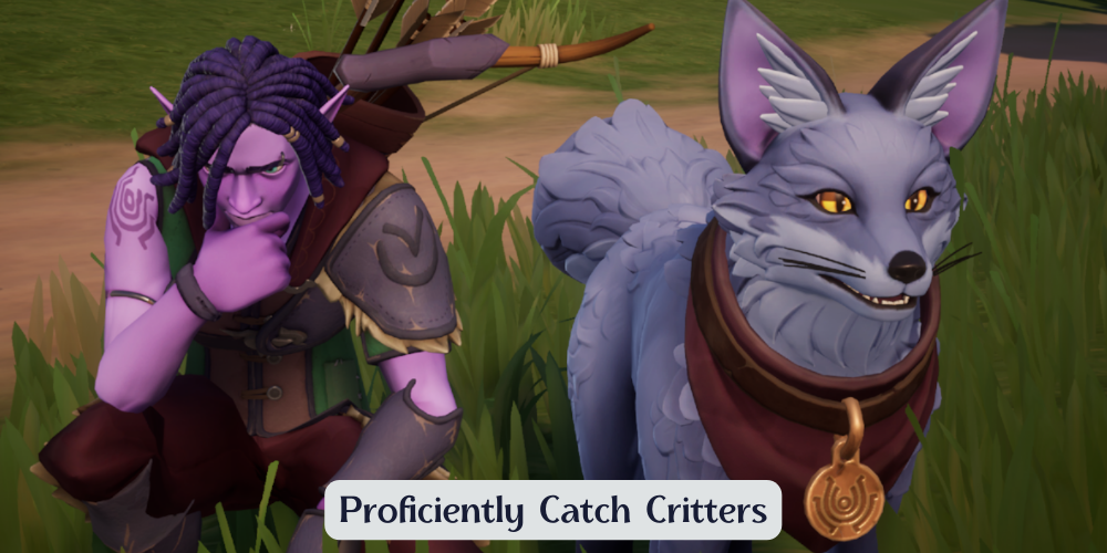 Proficiently Catch Critters